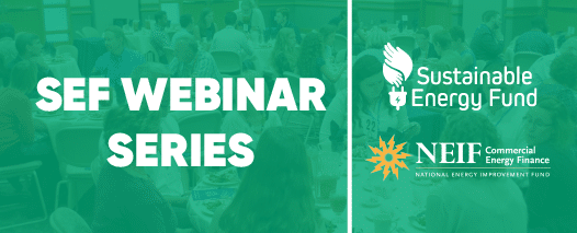 SEF and NEIF Webinar: New Financing Program